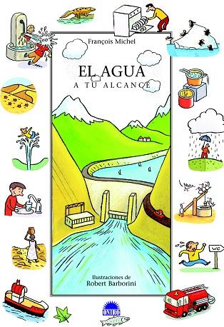EL AGUA A TU ALCANCE | 9788497542654 | MICHEL,FRANÇOIS | Libreria Geli - Librería Online de Girona - Comprar libros en catalán y castellano