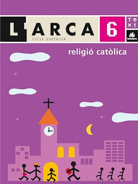 L'ARCA RELIGIO-6 | 9788441212633 | SABATÉ, GEMMA/PONS , EULÀLIA/CHAMORRO, CARME | Libreria Geli - Librería Online de Girona - Comprar libros en catalán y castellano
