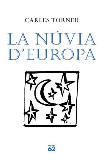 LA NUVIA D'EUROPA | 9788429761443 | TORNER,CARLES | Libreria Geli - Librería Online de Girona - Comprar libros en catalán y castellano