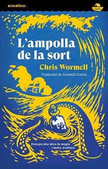 L'AMPOLLA DE LA SORT | 9788419659378 | WORMELL,CHRIS | Libreria Geli - Librería Online de Girona - Comprar libros en catalán y castellano