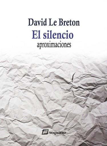 EL SILENCIO.APROXIMACIONES | 9788495363633 | LE BRETON,DAVID | Libreria Geli - Librería Online de Girona - Comprar libros en catalán y castellano