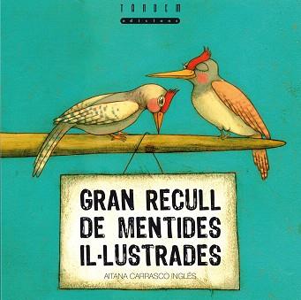 GRAN RECULL DE MENTIDES IL·LUSTRADES | 9788481317497 | CARRASCO INGLES,AITANA | Llibreria Geli - Llibreria Online de Girona - Comprar llibres en català i castellà