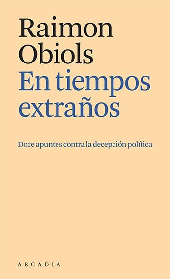 EN TIEMPOS EXTRAÑOS | 9788412592641 | OBIOLS,RAIMON | Libreria Geli - Librería Online de Girona - Comprar libros en catalán y castellano
