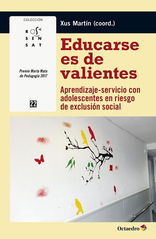 EDUCARSE ES DE VALIENTES | 9788417219314 | MARTÍN GARCÍA,M. JESÚS | Llibreria Geli - Llibreria Online de Girona - Comprar llibres en català i castellà
