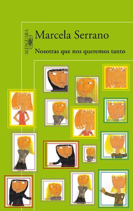 NOSOTRAS QUE NOS QUEREMOS TANTO | 9788420416779 | SERRANO,MARCELA | Libreria Geli - Librería Online de Girona - Comprar libros en catalán y castellano