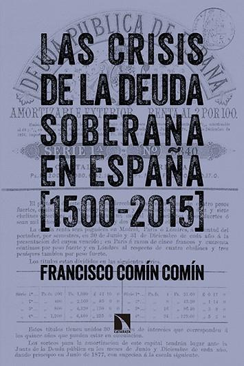 LA CRISIS DE LA DEUDA SOBERANA EN ESPAÑA(1500-2015) | 9788490970997 | COMIN,FRANCISCO | Libreria Geli - Librería Online de Girona - Comprar libros en catalán y castellano