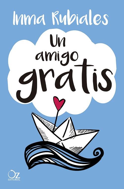 UN AMIGO GRATIS | 9788417525156 | RUBIALES,INMA | Llibreria Geli - Llibreria Online de Girona - Comprar llibres en català i castellà