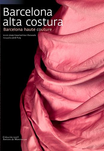 BARCELONA ALTA COSTURA(ESP/ANG). | 9788484784166 | CASAMARTINA/PUIG,JORDI | Libreria Geli - Librería Online de Girona - Comprar libros en catalán y castellano