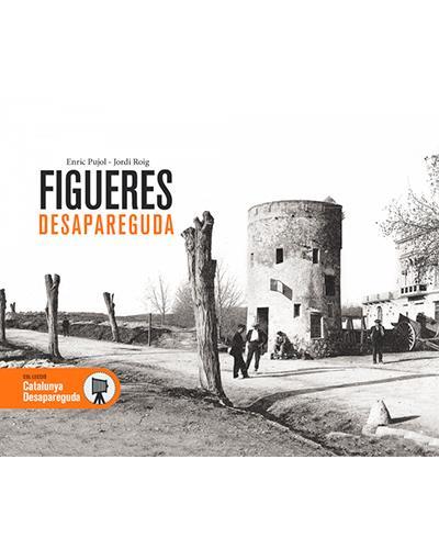 FIGUERES DESAPAREGUDA | 9788416547296 | PUJOL,ENRIC/ROIG,JORDI | Libreria Geli - Librería Online de Girona - Comprar libros en catalán y castellano