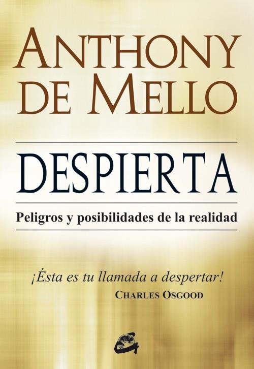 DESPIERTA | 9788484453536 | DE MELLO,ANTHONY | Libreria Geli - Librería Online de Girona - Comprar libros en catalán y castellano