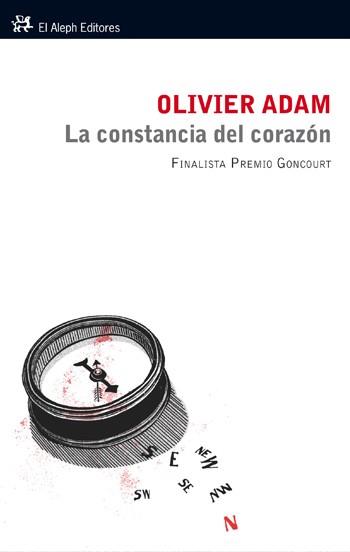 LA CONSTANCIA DEL CORAZON | 9788476699942 | ADAM,OLIVIER | Llibreria Geli - Llibreria Online de Girona - Comprar llibres en català i castellà