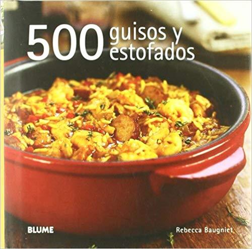 500 GUISOS Y ESTOFADOS | 9788480769365 | BAUGNIET,REBECCA | Libreria Geli - Librería Online de Girona - Comprar libros en catalán y castellano