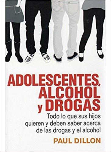 ADOLESCENTES,ALCOHOL Y DROGAS | 9788489778580 | DILLON,PAUL | Llibreria Geli - Llibreria Online de Girona - Comprar llibres en català i castellà