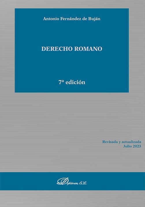 DERECHO ROMANO(7ª EDICIÓN 2023) | 9788411704366 | FERNÁNDEZ DE BUJÁN,ANTONIO | Libreria Geli - Librería Online de Girona - Comprar libros en catalán y castellano