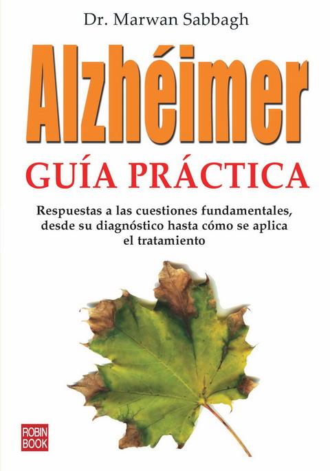 ALZHEIMER GUIA PRACTICA | 9788479279837 | SABBAG,DR.MARWAN | Libreria Geli - Librería Online de Girona - Comprar libros en catalán y castellano