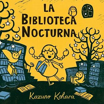 LA BIBLIOTECA NOCTURNA  | 9788494154997 | KOHARA,KAZUNO | Libreria Geli - Librería Online de Girona - Comprar libros en catalán y castellano