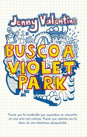 BUSCO A VIOLET PARK | 9788420474656 | VALENTINE,JENNY | Llibreria Geli - Llibreria Online de Girona - Comprar llibres en català i castellà