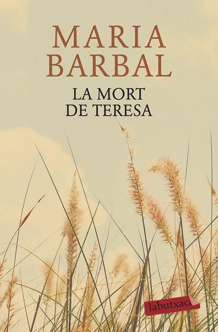 LA MORT DE TERESA | 9788417031343 | BARBAL,MARIA | Libreria Geli - Librería Online de Girona - Comprar libros en catalán y castellano