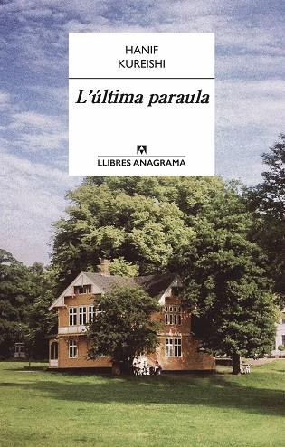 L'ÚLTIMA PARAULA | 9788433915160 | KUREISHI,HANIF | Libreria Geli - Librería Online de Girona - Comprar libros en catalán y castellano