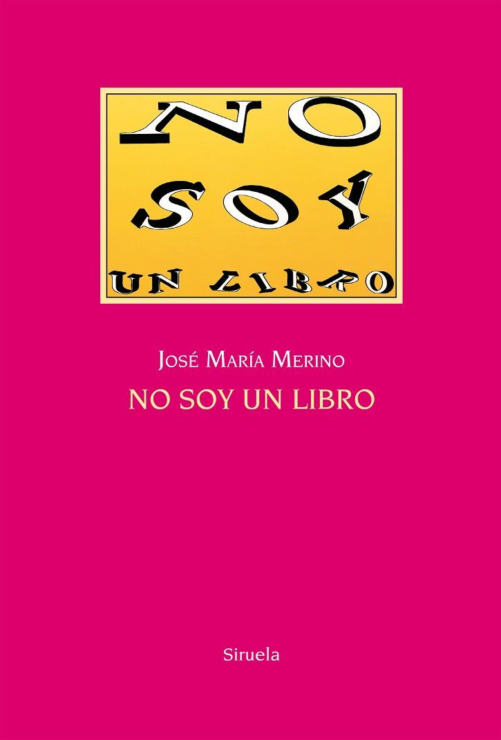 NO SOY UN LIBRO (TD) | 9788416396863 | MERINO,JOSÉ MARÍA | Libreria Geli - Librería Online de Girona - Comprar libros en catalán y castellano