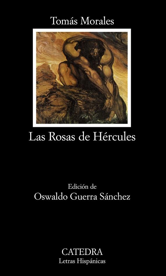 LAS ROSAS DE HERCULES | 9788437627564 | MORALES,TOMAS (ED. DE OSWALDO GUERRA SANCHEZ) | Llibreria Geli - Llibreria Online de Girona - Comprar llibres en català i castellà