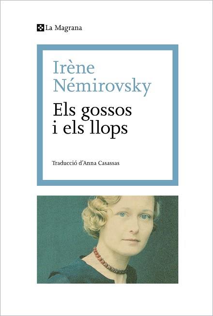 ELS GOSSOS I ELS LLOPS | 9788419334114 | NÉMIROVSKY,IRÈNE | Libreria Geli - Librería Online de Girona - Comprar libros en catalán y castellano