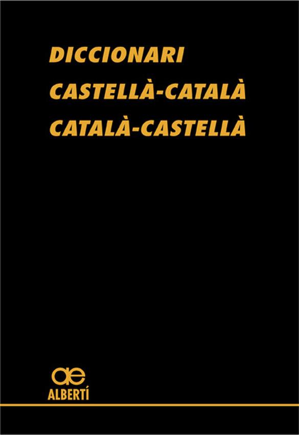 DICCIONARI CASTELLA-CATALA/CATALA-CASTELLA | 9788472460782 | ALBERTI,SANTIAGO | Llibreria Geli - Llibreria Online de Girona - Comprar llibres en català i castellà