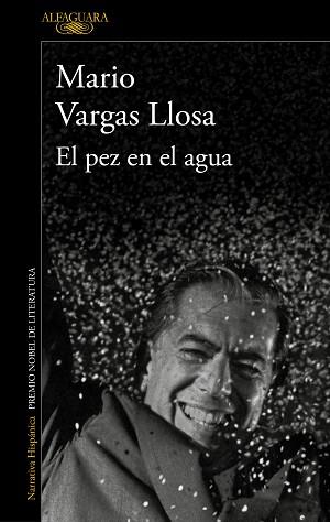 EL PEZ EN EL AGUA | 9788420475424 | VARGAS LLOSA,MARIO | Libreria Geli - Librería Online de Girona - Comprar libros en catalán y castellano