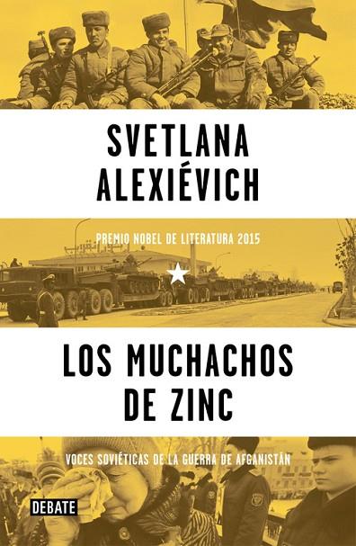 LOS MUCHACHOS DE ZINC.VOCES SOVIÉTICAS DE LA GUERRA DE AFGANISTÁN (TD) | 9788499926292 | ALEXIÉVICH,SVETLANA | Llibreria Geli - Llibreria Online de Girona - Comprar llibres en català i castellà