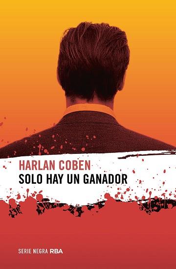 SOLO HAY UN GANADOR | 9788491877981 | COBEN,HARLAN | Libreria Geli - Librería Online de Girona - Comprar libros en catalán y castellano