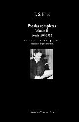 POESÍAS COMPLETAS. VOLUMEN II: POESÍA 1909-1962 | 9788498956658 | ELIOT,T.S. | Libreria Geli - Librería Online de Girona - Comprar libros en catalán y castellano