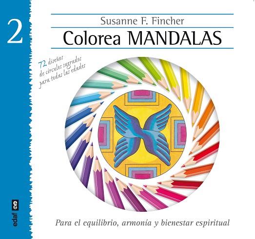 COLOREA MANDALAS-2 | 9788441433892 | FINCHER,SUSANNE F. | Libreria Geli - Librería Online de Girona - Comprar libros en catalán y castellano