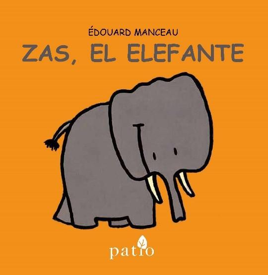 ZAS,EL ELEFANTE (TD) | 9788416256686 | MANCEAU,ÉDOUARD | Llibreria Geli - Llibreria Online de Girona - Comprar llibres en català i castellà