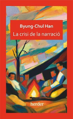 CRISI DE LA NARRACIÓ | 9788425450525 | HAN,BYUNG-CHUL | Libreria Geli - Librería Online de Girona - Comprar libros en catalán y castellano