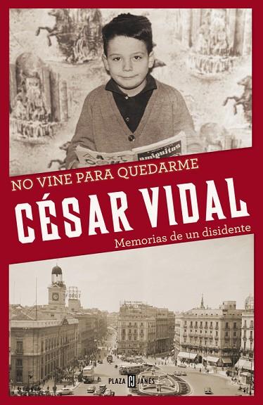 NO VINE PARA QUEDARME | 9788401346774 | VIDAL,CESAR | Llibreria Geli - Llibreria Online de Girona - Comprar llibres en català i castellà