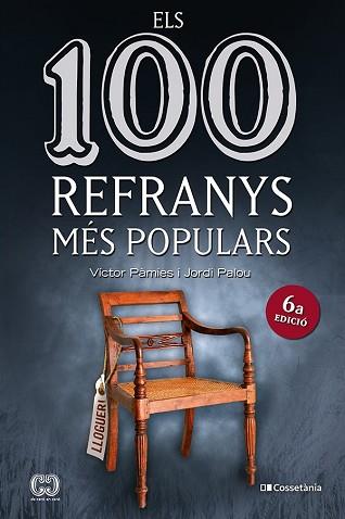 ELS 100 REFRANYS MÉS POPULARS | 9788413561547 | PÀMIES,VÍCTOR/PALOU,JORDI | Libreria Geli - Librería Online de Girona - Comprar libros en catalán y castellano