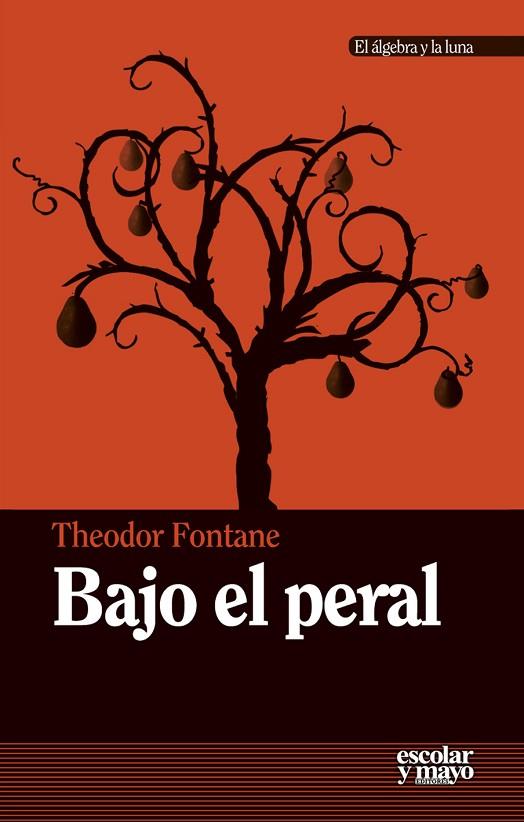 BAJO EL PERAL | 9788416020201 | FONTANE,THEODORE | Llibreria Geli - Llibreria Online de Girona - Comprar llibres en català i castellà
