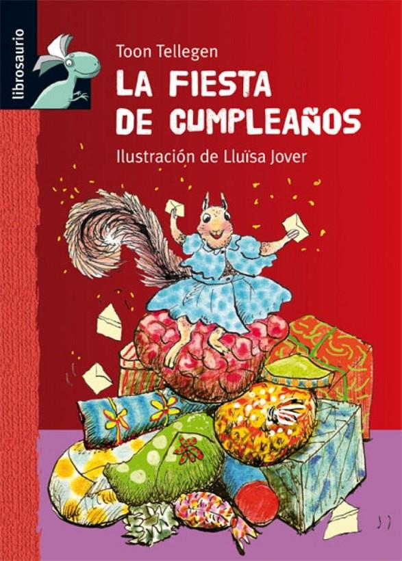 LA FIESTA DE CUMPLEAÑOS | 9788479425937 | TELLEGEN,TOON | Libreria Geli - Librería Online de Girona - Comprar libros en catalán y castellano