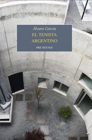 EL TENISTA ARGENTINO | 9788417143596 | GARCÍA,ÁLVARO | Llibreria Geli - Llibreria Online de Girona - Comprar llibres en català i castellà