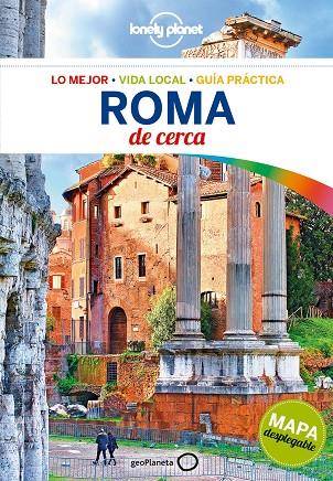ROMA(LONELY PLANET DE CERCA.EDICION 2018) | 9788408179856 | GARWOOD, DUNCAN/WILLIAMS, NICOLA | Llibreria Geli - Llibreria Online de Girona - Comprar llibres en català i castellà