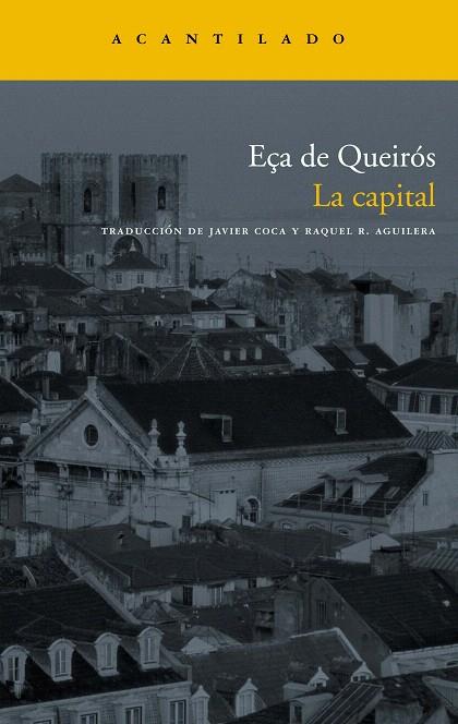 LA CAPITAL | 9788496834613 | EÇA DE QUEIROS, JOSE MARIA | Libreria Geli - Librería Online de Girona - Comprar libros en catalán y castellano