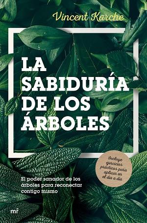 LA SABIDURÍA DE LOS ÁRBOLES | 9788427044647 | KARCHE,VINCENT | Libreria Geli - Librería Online de Girona - Comprar libros en catalán y castellano