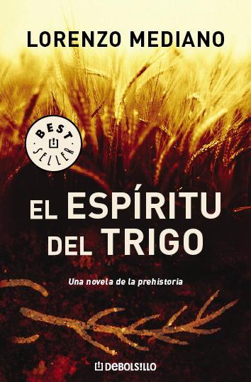 EL ESPIRITU DEL TRIGO | 9788483466469 | MEDIANO,LORENZO | Llibreria Geli - Llibreria Online de Girona - Comprar llibres en català i castellà