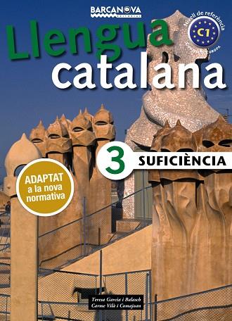 SUFICIÈNCIA 3. LLIBRE DE L ' ALUMNE | 9788448941888 | GARCIA BALASCH, TERESA/VILÀ COMAJOAN, CARME | Llibreria Geli - Llibreria Online de Girona - Comprar llibres en català i castellà