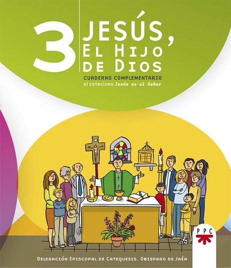 JESUS,EL HIJO DE DIOS-3.CUADERNO COMPLEMENTARIO | 9788428824002 | DELEGACIÓN EPISCOPAL DE CATEQUESIS. OBISPADO DE JAÉN, | Llibreria Geli - Llibreria Online de Girona - Comprar llibres en català i castellà