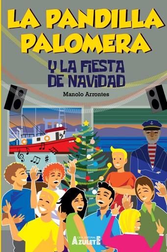 LA PANDILLA PALOMERA Y LA FIESTA DE NAVIDAD | 9788417368890 | ARRONTES,MANUEL | Llibreria Geli - Llibreria Online de Girona - Comprar llibres en català i castellà