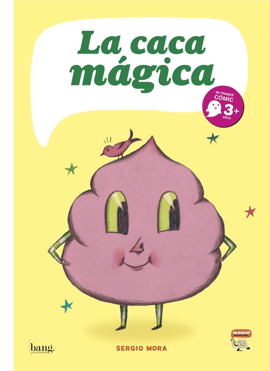 LA CACA MAGICA | 9788493703110 | MORA,SERGIO | Libreria Geli - Librería Online de Girona - Comprar libros en catalán y castellano