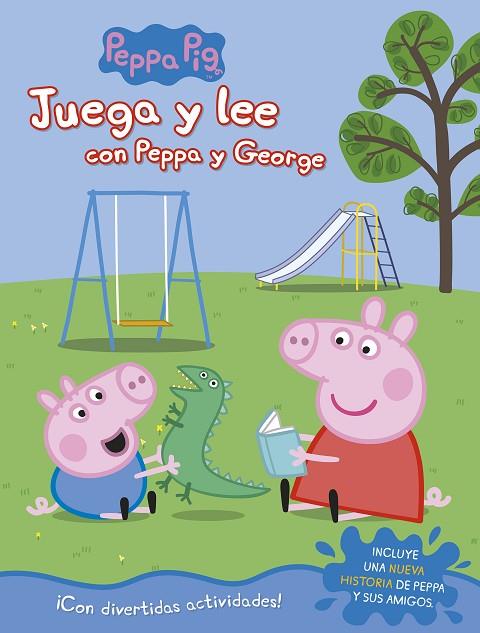 JUEGA Y LEE CON PEPPA Y GEORGE (PEPPA PIG. ACTIVIDADES) | 9788448849542 | Llibreria Geli - Llibreria Online de Girona - Comprar llibres en català i castellà