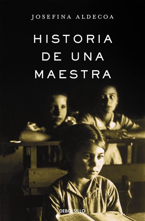 HISTORIA DE UNA MAESTRA | 9788466331630 | ALDECOA,JOSEFINA | Llibreria Geli - Llibreria Online de Girona - Comprar llibres en català i castellà