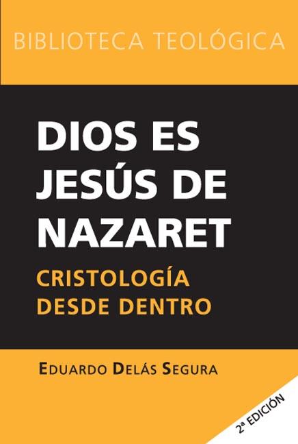 DIOS ES JESUS DE NAZARET | 9788493636852 | DELAS SEGURA,EDUARDO | Llibreria Geli - Llibreria Online de Girona - Comprar llibres en català i castellà